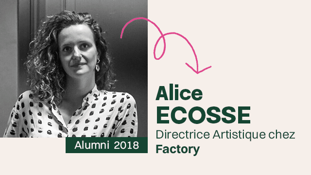 ALUMNI - Alice Ecosse : Directrice Artistique chez Factory