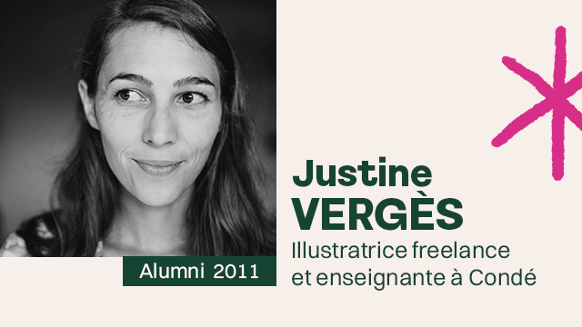 ALUMNI - Justine Vergès : illustratrice et enseignante à Condé