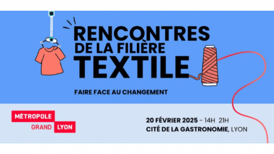 Rencontres de la filière textile - Grand Lyon